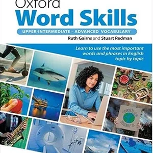 کتاب آکسفورد ورد اسکیلز آپر اینتردیت ادونسد ویرایش دوم Oxford Word Skills Upper Intermediate Advanced 2nd
